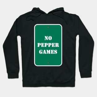 No Pepper Games Hoodie